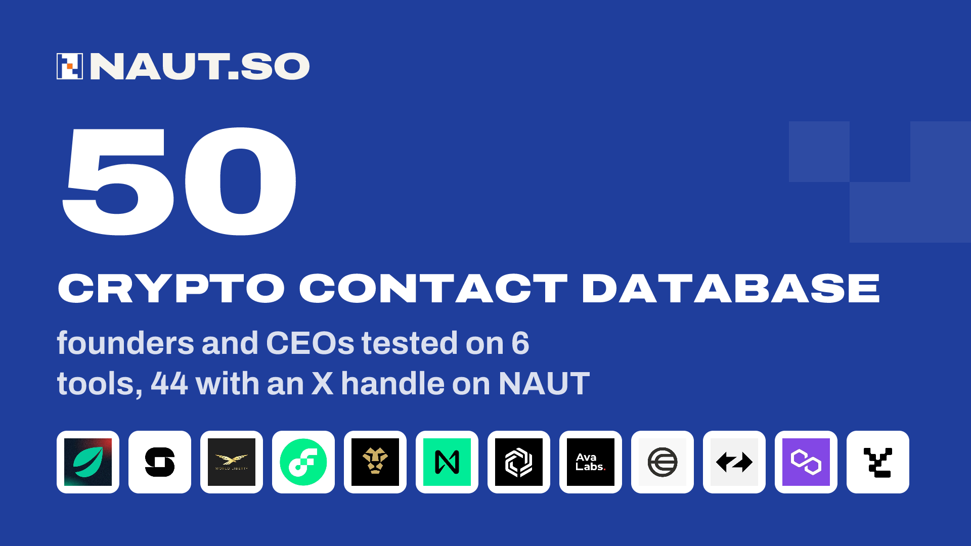 50 Crypto contact database founders and CEOs tested on 6 tools, 44 with an X handle on NAUT. Logos: Bitfinex, ZeroStack, World Liberty Financial, Flow, Jeeves, NEAR Protocol, Immutable X, Avalanche, World, ZkSync, Polygon, Yuga Labs.