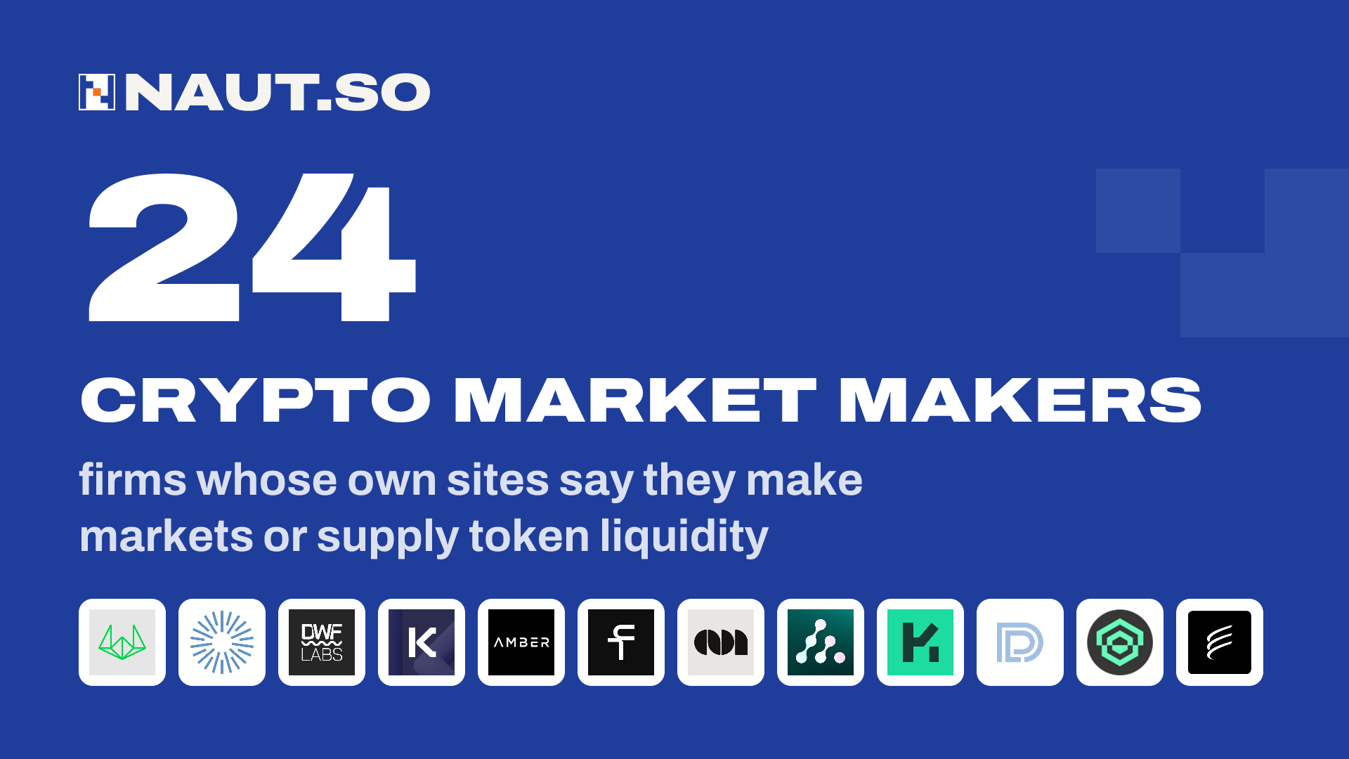 24 Crypto market makers firms whose own sites say they make markets or supply token liquidity. Logos: Wintermute, GSR, DWF Labs, Keyrock, Amber Group, Flowdesk, Caladan, Auros, Kairon Labs, Digital Liquidity Partners, XBTO, Efficient Frontier.