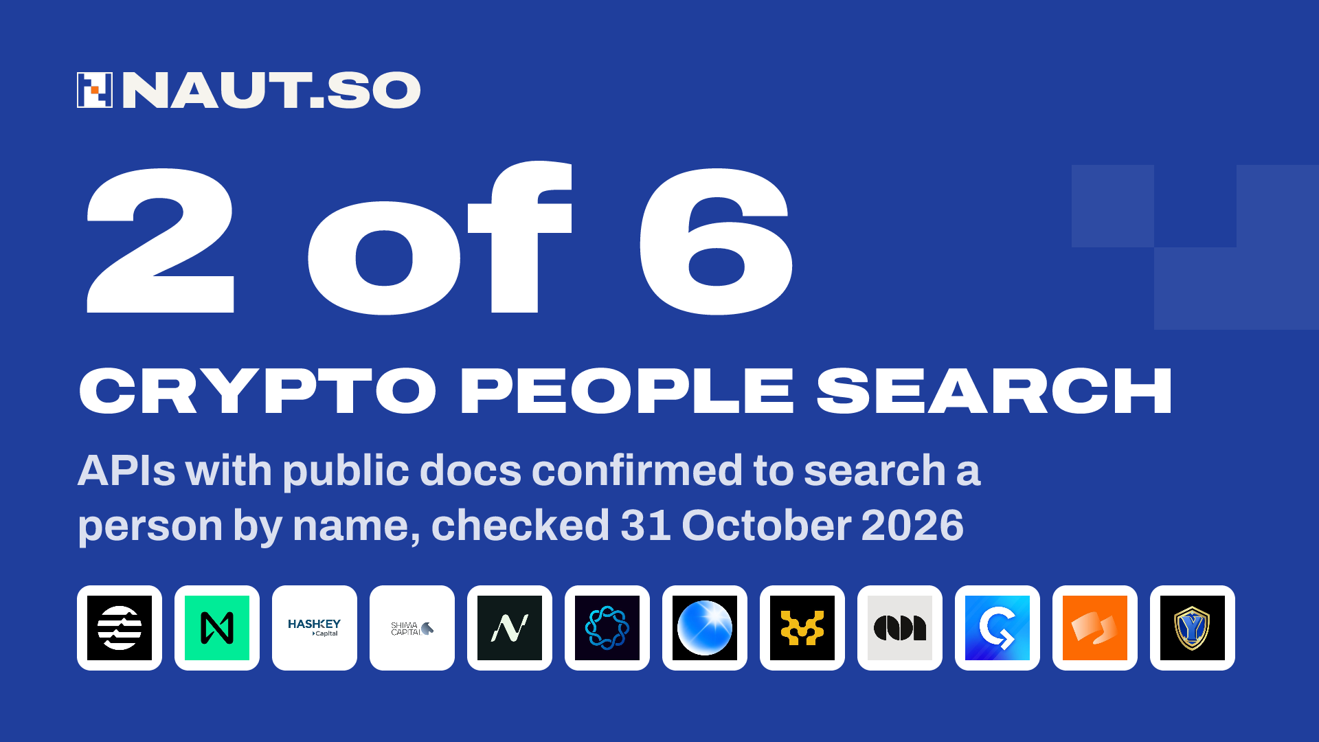 2 of 6 Crypto people search APIs with public docs confirmed to search a person by name, checked 31 October 2026. Logos: Aptos, NEAR Protocol, HashKey Group, Shima Capital, Neutrl, Delphi Digital, Zora, Movement, Caladan, CryptoRank, RootData, YieldGuild.