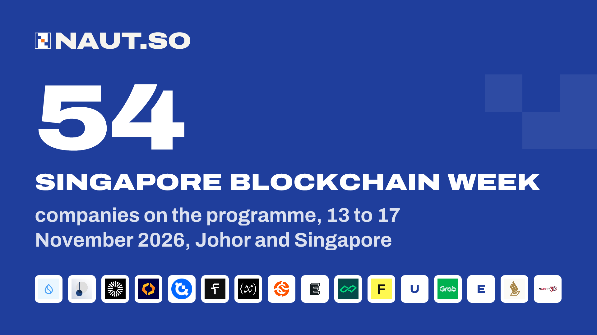 54 Singapore Blockchain Week companies on the programme, 13 to 17 November 2026, Johor and Singapore. Logos: Sui, Pendle, Mantle, Kaiko, Gate, Flowdesk, 1kx, Chainalysis, Elliptic, StraitsX, Figment, Utila, Grab for Business, EDB Singapore, Singapore Airlines, MDEC.
